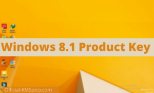 Read more about the article Windows 8.1 clave de producto gratuito para 32-64Bit [2023]